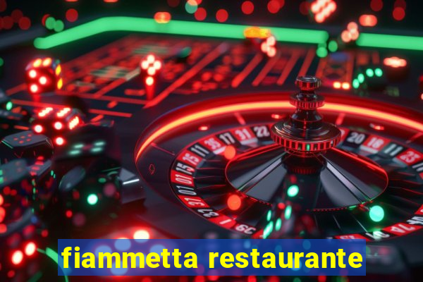 fiammetta restaurante